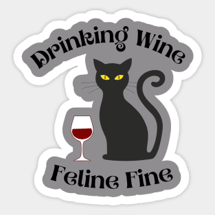 Drinking Wine Feline Fine Shirt, Cat Owner Shirts, Cat Shirts, Wine Shirts, Wine Lover Gifts, Wine Gifts, Wine Drinker Gift, Wine Cat Tees Sticker